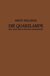 Produktbild: Die Quarzlampe und ihre Medizinische Anwendung