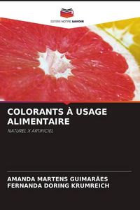 Produktbild: COLORANTS &Agrave; USAGE ALIMENTAIRE