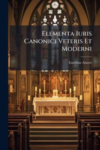 Produktbild: Elementa Iuris Canonici Veteris Et Moderni