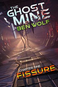 Produktbild: The Ghost Mine - Chapter One: Fissure