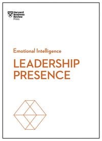 Produktbild: Leadership Presence (HBR Emotional Intelligence Series)