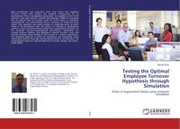 Produktbild: Testing the Optimal Employee Turnover Hypothesis through Simulation
