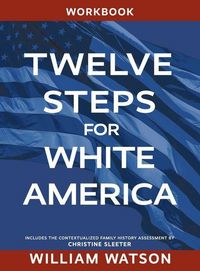 Produktbild: Twelve Steps for White America: Workbook