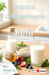 Produktbild: Wendys Lieblingsrezepte - Kefir