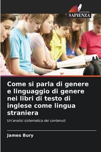 Produktbild: Come si parla di genere e linguaggio di genere nei libri di testo di inglese come lingua straniera