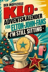Produktbild: Der inoffizielle Klo-Adventskalender f&uuml;r Elton-John-Fans