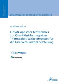 Produktbild: Einsatz optischer Messtechnik zur Qualit&auml;tssicherung eines Thermoplast-Wickelprozesses f&uuml;r die Faserverbundtankherstellung
