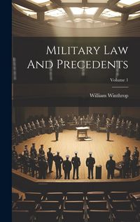 Produktbild: Military Law And Precedents; Volume 1