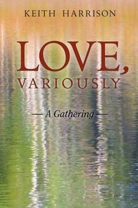 Produktbild: Love, Variously: A Gathering
