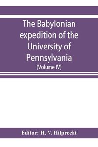 Produktbild: The Babylonian expedition of the University of Pennsylvania