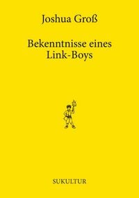 Produktbild: Bekenntnisse eines Link-Boys