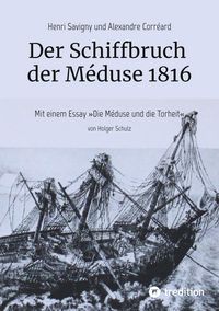 Produktbild: Der Schiffbruch der M&eacute;duse 1816