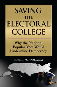 Produktbild: Hardaway, R: Saving the Electoral College