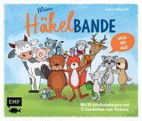 Produktbild: Meine H&auml;kelbande &ndash; 18 H&auml;kelanleitungen und 12 Geschichten zum Vorlesen