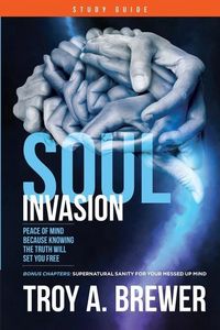 Produktbild: Soul Invasion Study Guide: Peace of mind because knowing the truth will set you free