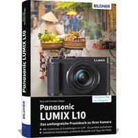 Produktbild: Panasonic LUMIX L10 - Das umfangreiche Praxisbuch zu Ihrer Kamera