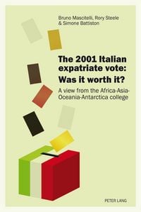 Produktbild: The 2001 Italian expatriate vote: Was it worth it?