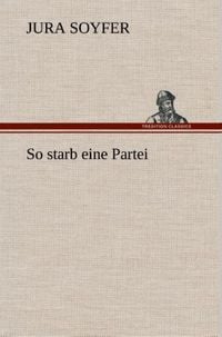 Produktbild: So starb eine Partei