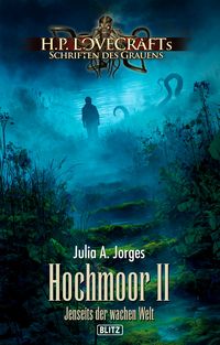 Produktbild: Lovecrafts Schriften des Grauens 51: Hochmoor II - Jenseits der wachen Welt