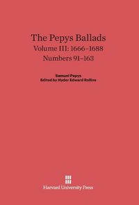 Produktbild: The Pepys Ballads, Volume III, (1666-1688)