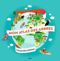 Produktbild: Mon atlas des arbres : l'atlas des curieux !