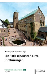 Produktbild: Die 100 sch&ouml;nsten Orte in Th&uuml;ringen
