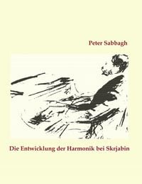 Produktbild: Die Entwicklung der Harmonik bei Skrjabin