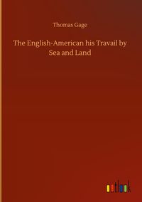 Produktbild: The English-American his Travail by Sea and Land