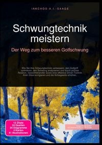 Produktbild: Schwungtechnik meistern: Der Weg zum besseren Golfschwung