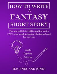 Produktbild: How To Write A Fantasy Short Story
