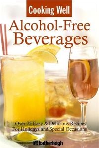 Produktbild: Cooking Well: Alcohol-Free Beverages