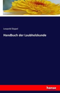 Produktbild: Handbuch der Laubholzkunde