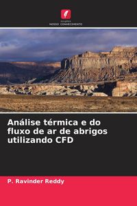 Produktbild: An&aacute;lise t&eacute;rmica e do fluxo de ar de abrigos utilizando CFD