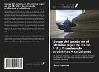 Produktbild: Sesgo del jurado en el sistema legal de los EE. UU .: Examinando problemas y soluciones