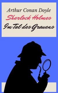 Bild vom Artikel Sherlock Holmes - Das Tal des Grauens vom Autor Arthur Conan Doyle