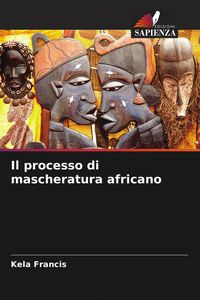 Produktbild: Il processo di mascheratura africano