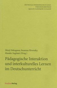 Pädagogische Interaktion und interkulturelles Lernen im Deutschunterricht