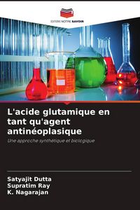 Produktbild: L'acide glutamique en tant qu'agent antin&eacute;oplasique