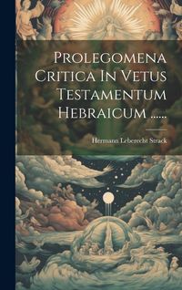 Produktbild: Prolegomena Critica In Vetus Testamentum Hebraicum ......