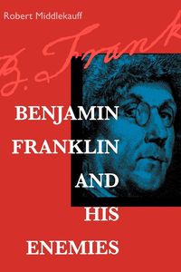 Produktbild: Benjamin Franklin and His Enemies