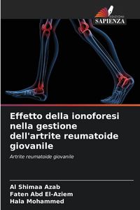 Produktbild: Effetto della ionoforesi nella gestione dell'artrite reumatoide giovanile