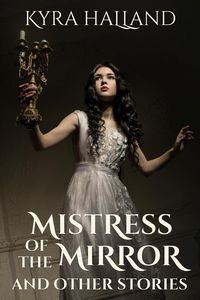 Produktbild: Mistress of the Mirror and Other Stories