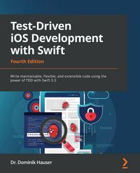 Produktbild: Test-Driven iOS Development with Swift - Fourth Edition