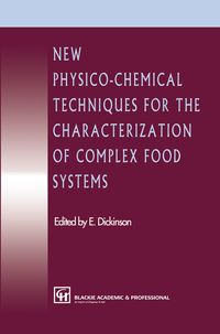 Produktbild: New Physico-Chemical Techniques for the Characterization of Complex Food Systems