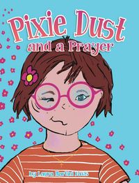 Produktbild: Pixie Dust and a Prayer