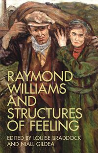 Produktbild: Raymond Williams and Structures of Feeling