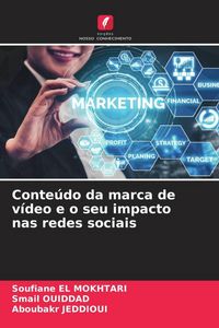 Produktbild: Conte&uacute;do da marca de v&iacute;deo e o seu impacto nas redes sociais