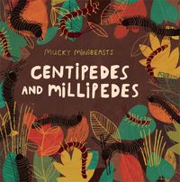 Produktbild: Williams, S: Mucky Minibeasts: Centipedes and Millipedes