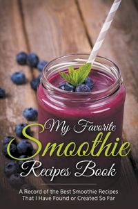 Produktbild: My Favorite Smoothie Recipes Book