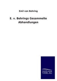Produktbild: E. v. Behrings Gesammelte Abhandlungen